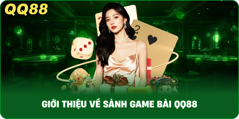 gioi_thieu_ve_sanh_game_bai_qq88_1x